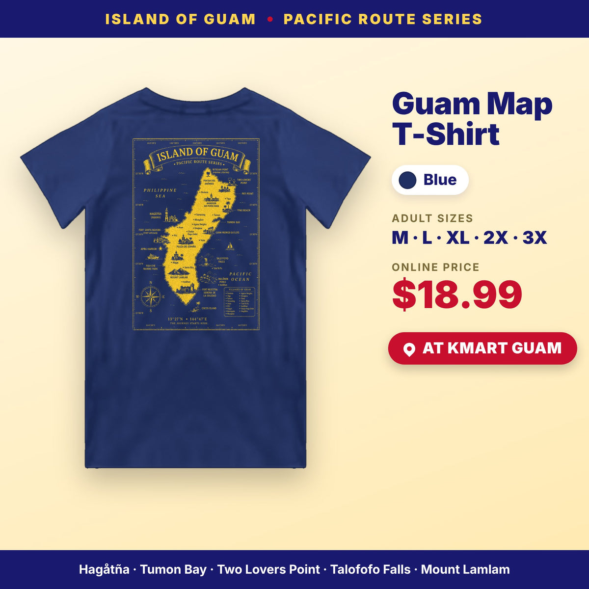Guam map t-shirt blue, adult sizes M–3X, $18.99, available at Kmart Guam