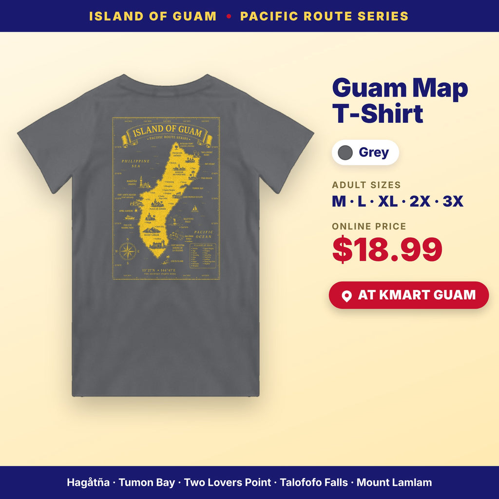 Guam map t-shirt grey, adult sizes M–3X, $18.99, available at Kmart Guam